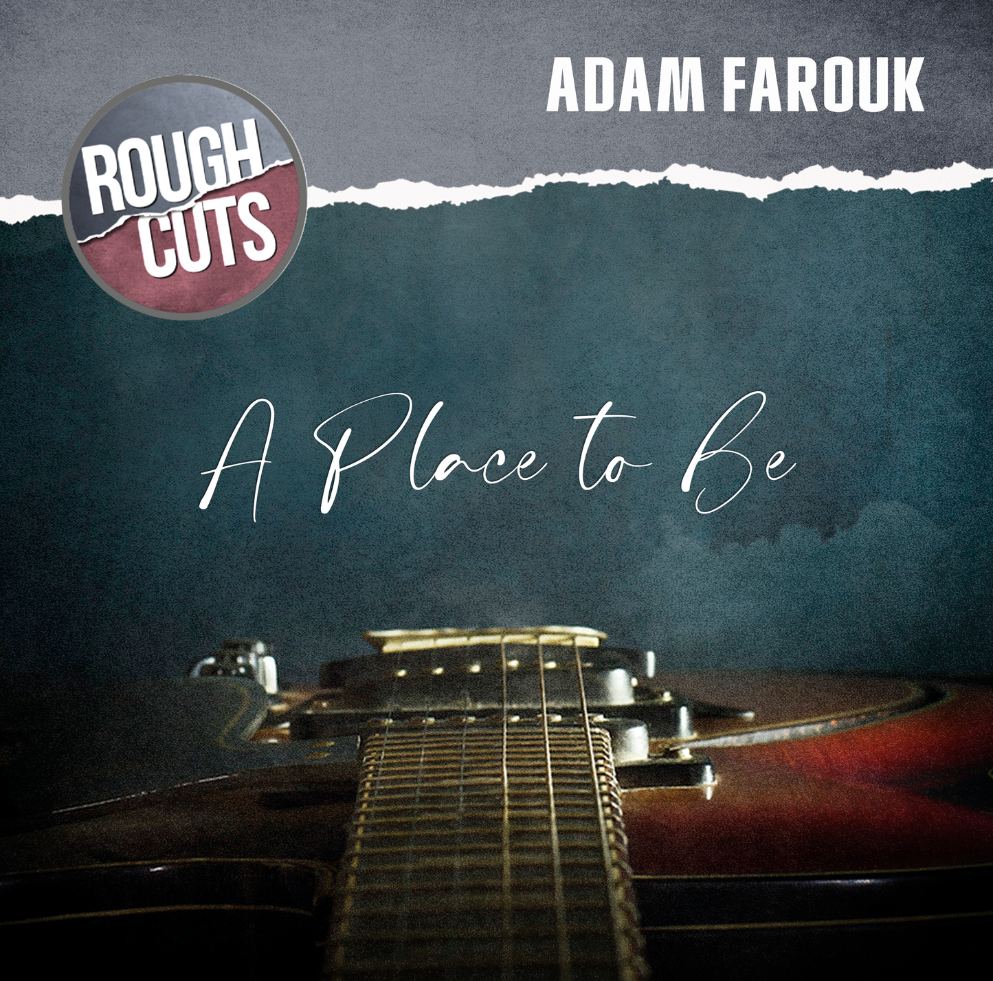 A Place to Be (Rough Cuts Version)