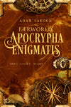 Apochrypha Enigmatis : Issue One : Eight Years