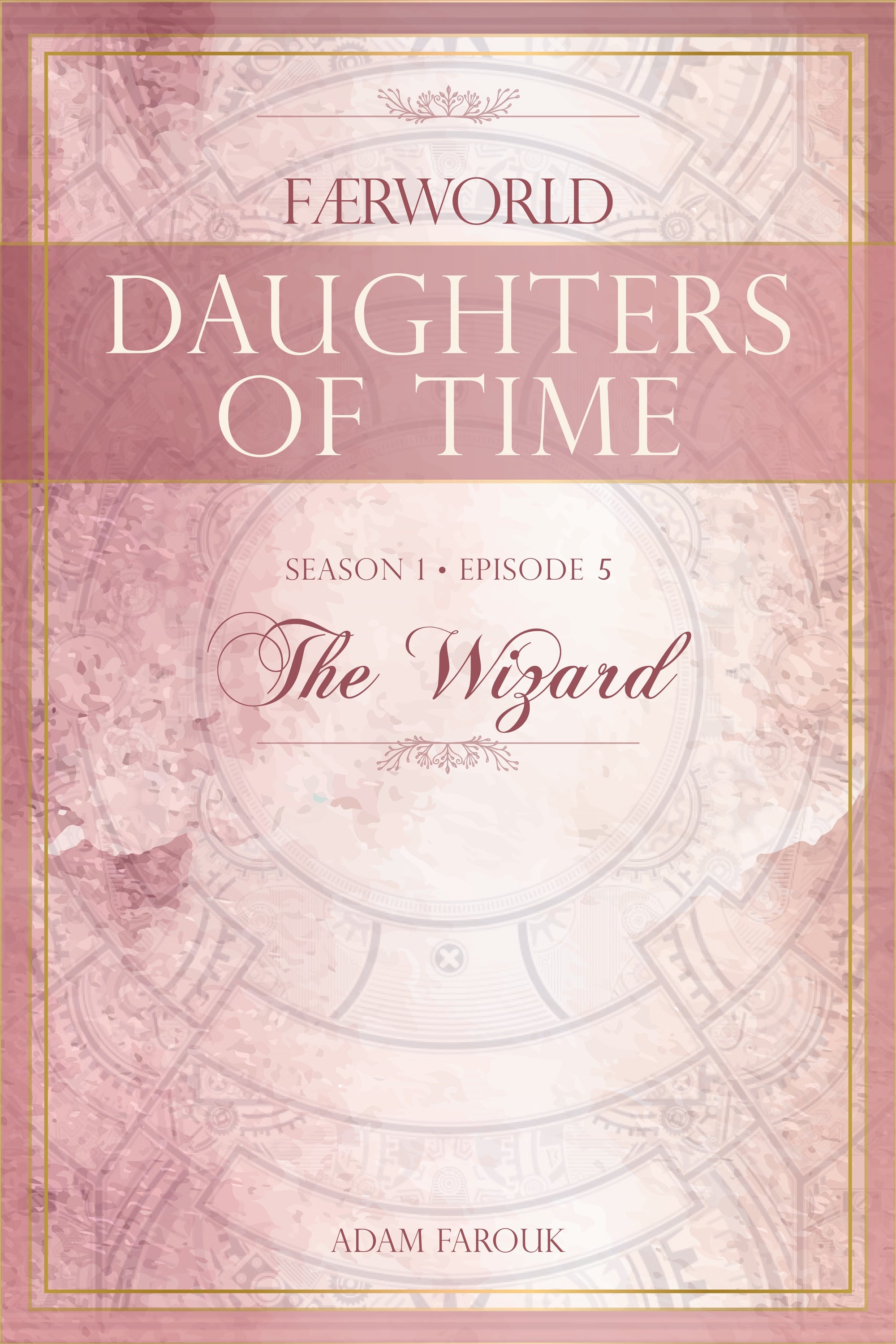 Daughters of Time, Season 1, Episode 5 : The Wizard